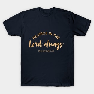 Christian Merch Rejoice in the Lord Always Biblical Verse Quote T-Shirt